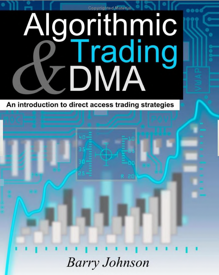 Algorithmic Trading & DMA - Barry Johnson
