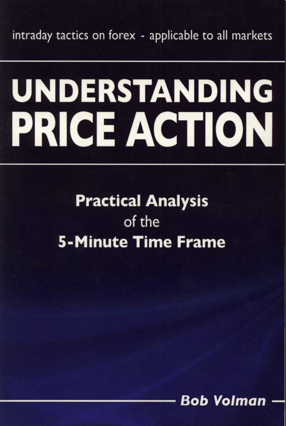 Understanding Price Action - Bob Volman