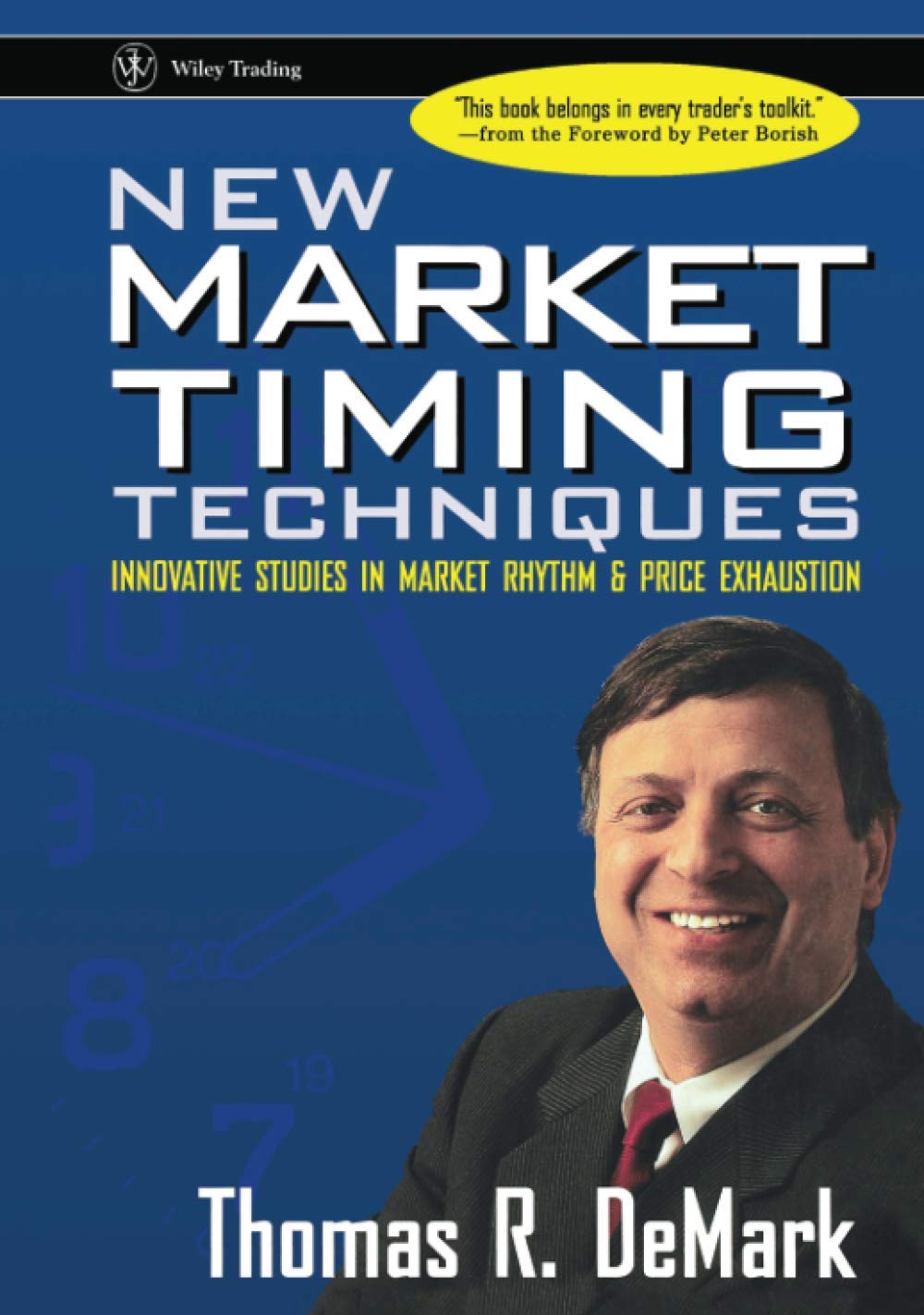 New Market Timing Techniques: Innovative Studies in Market Rhythm & Price Exhaustion - By Thomas DeMark